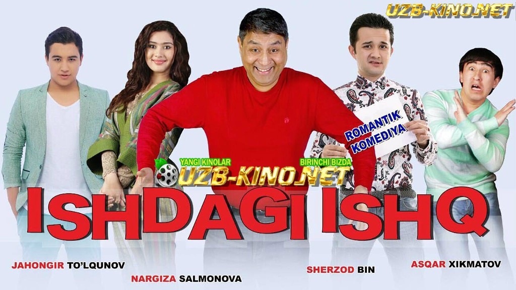 ISHDAGI ISHQ ( O'ZBEK KINO) 2015 смотреть онлайн